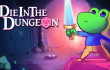 Die In The Dungeon img
