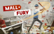 Mall Fury img
