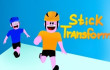 Stick Transform img